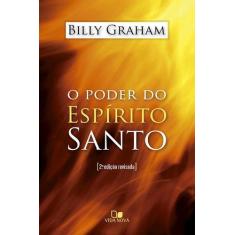 O Poder Do Espírito Santo - Billy Graham