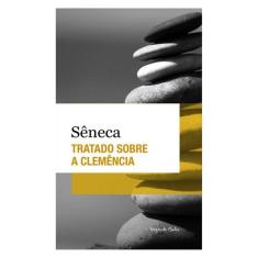 Tratado Sobre A Clemência - Ed. De Bolso