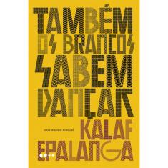 Livro - Também os brancos sabem dançar