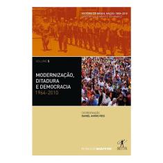 Livro - Modernização, ditadura e democracia: 1964-2010