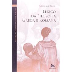 História da filosofia grega e romana (Vol. IX): Volume IX: Léxico da filosofia grega e romana: 9
