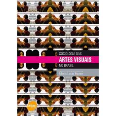 Sociologia das artes visuais no Brasil