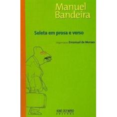 Livro - Seleta Em Prosa E Verso (Manuel Bandeira)