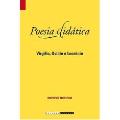 Poesia didática: Virgílio, Ovídio e Lucrécio