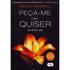 Peça-me o Que Quiser Ou Deixe-me