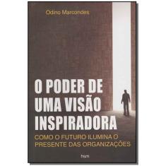 o Poder De Uma Visão Inspiradora