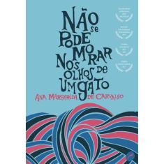 Livro - Não se pode morar nos olhos de um gato