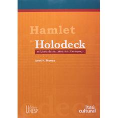 Hamlet no Holodeck: O futuro da narrativa no ciberespaço