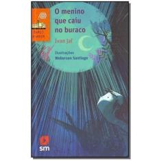 Menino Que Caiu no Buraco, O - 02Ed/17 Sortido, Sortido