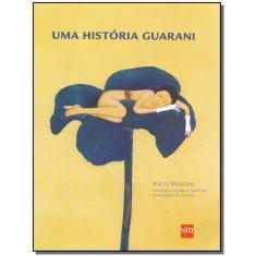 Uma História Guarani