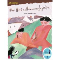 Mari Miró E O Menino Com Lagartixas