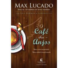 O café dos anjos: Uma visita inesperada: Uma cidade transformada