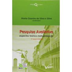 Pesquisa Avaliativa: Aspectos Teorico-Metodologico