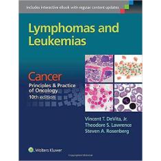Lymphomas And Leukemias: Cancer: Princ & Pract Of Oncology