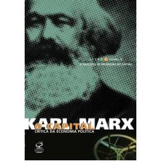 Livro - O capital: Livro 1 - O processo de produção do capital (Vol. 1