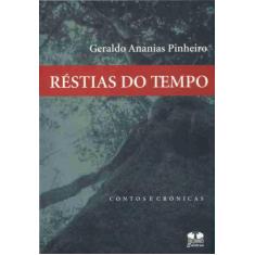Réstias Do Tempo. Contos E Crônicas - Thesaurus