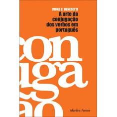 Livro - A Arte Da Conjugação Dos Verbos Em Português