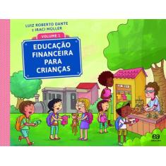 Livro - Educação Financeira Para Crianças - Volume 1