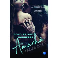 Como se não houvesse amanhã