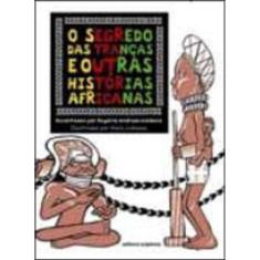O Segredo Das Tranças E Outras Histórias Africanas