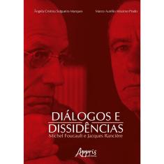 Livro - Diálogos e dissidências: M. foucault e J. rancière