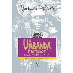 A Umbanda é de todos: 3