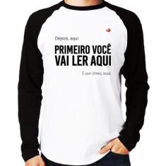 Camiseta Raglan Primeiro você vai ler aqui Manga Longa - Foca na Moda,