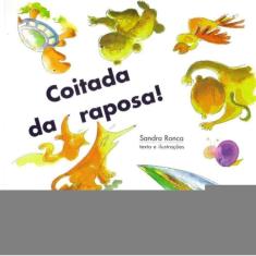 Coitada da Raposa!