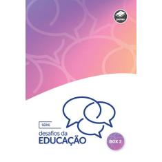Livro - Box da Série Desafios da Educação