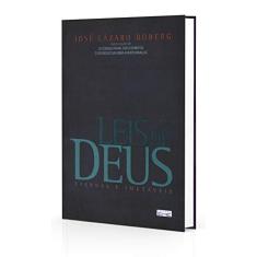 Leis de Deus. Eternas e Imutáveis