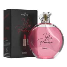Perfume Feminino Yes Poderosa 100ml MaryLife-Unissex