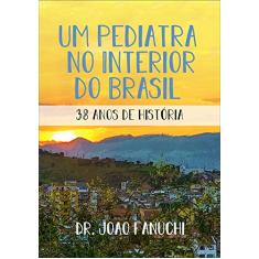 Um Pediatra no Interior do Brasil - Volume 2