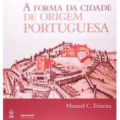 A forma da cidade de origem portuguesa