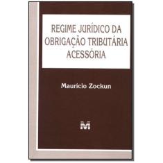 Livro - Regime jurídico da obrigação tributária acessória 1 ed./2005