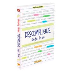 Descomplique, Seja Leve