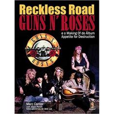 Guns N roses - reckless road E O making of do album appetite for destructi