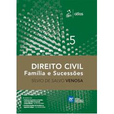 Direito Civil - Família e Sucessões - Vol. 5: Volume 5