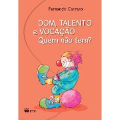 Dom, talento e vocação