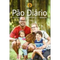 Pão Diário - Vol.21 - Familia