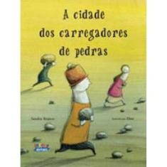 A Cidade Dos Carregadores De Pedras