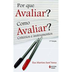 Por Que Avaliar? Como Avaliar?