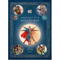 DC Comics: Anatomy of a Metahuman