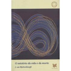 Mistério da Vida e da Morte,o