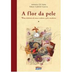 Livro - A flor da pele