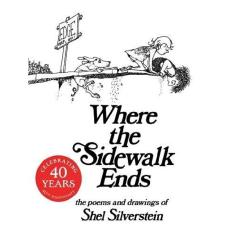Where The Sidewalk Ends - The Poems And Drawings Of Shel Silverstein