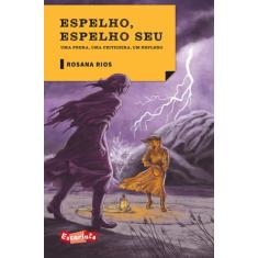Livro - Espelho, espelho seu