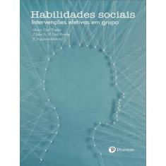 Livro - Habilidades Sociais - Intervencoes Efetivas Em Grupo, 2, 14 x 
