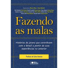 Livro - Fazendo as Malas: Histórias de Jovens Que Contribuem Com o Brasil a Partir de Suas Experiências no Exterior