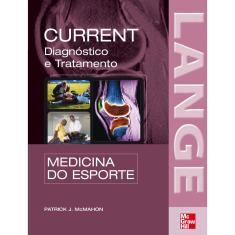 Livro - Current - Medicina do Esporte - Diagnóstico e Tratamento