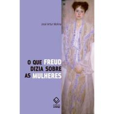O Que Freud Dizia Sobre As Mulheres